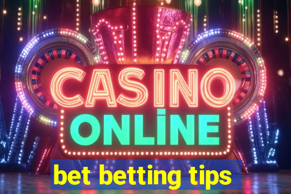 bet betting tips